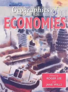 Lee / Wills |  Geographies of Economies | Buch |  Sack Fachmedien