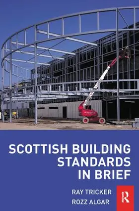 Tricker / Algar | Scottish Building Standards in Brief | Buch | 978-1-138-16236-5 | www2.sack.de