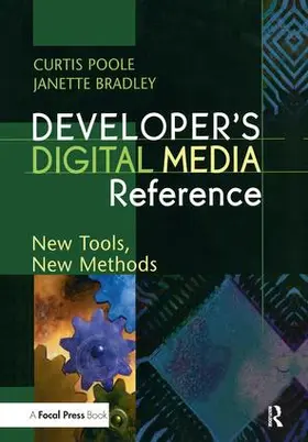 Poole / Bradley |  Developer's Digital Media Reference | Buch |  Sack Fachmedien