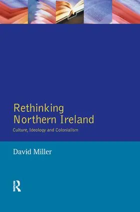 Miller | Rethinking Northern Ireland | Buch | 978-1-138-16286-0 | www2.sack.de