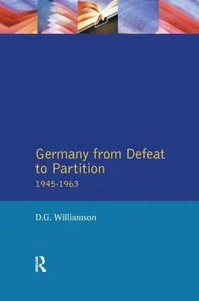 Williamson |  Germany from Defeat to Partition, 1945-1963 | Buch |  Sack Fachmedien