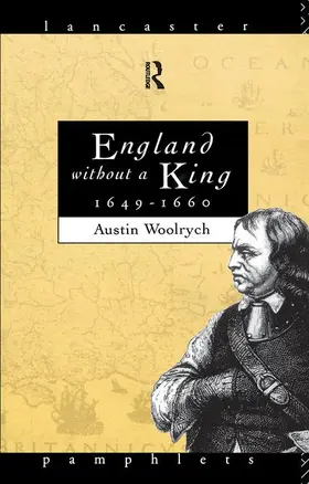 Woolrych | England Without a King 1649-60 | Buch | 978-1-138-16332-4 | sack.de
