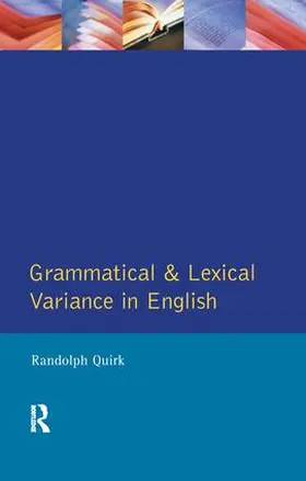 Quirk |  Grammatical and Lexical Variance in English | Buch |  Sack Fachmedien