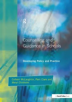 McLaughlin / Chisholm / Clark |  Counseling and Guidance in Schools | Buch |  Sack Fachmedien