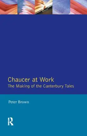 Brown |  Chaucer at Work | Buch |  Sack Fachmedien
