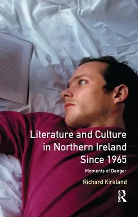 Kirkland |  Literature and Culture in Northern Ireland Since 1965 | Buch |  Sack Fachmedien