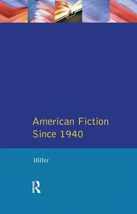 Hilfer |  American Fiction Since 1940 | Buch |  Sack Fachmedien