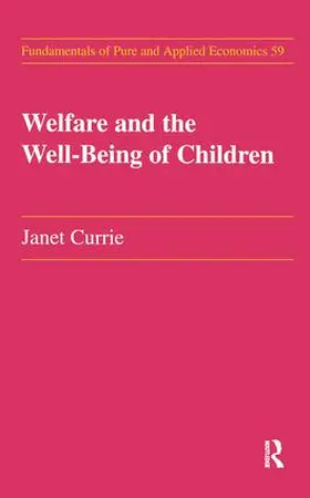 Currie |  Welfare and the Well-Being of Children | Buch |  Sack Fachmedien