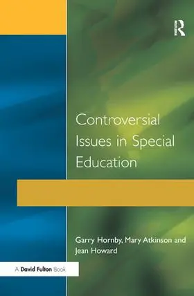 Hornby / Howard / Atkinson |  Controversial Issues in Special Education | Buch |  Sack Fachmedien