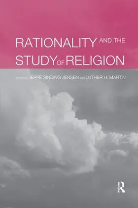 Jensen / Martin |  Rationality and the Study of Religion | Buch |  Sack Fachmedien