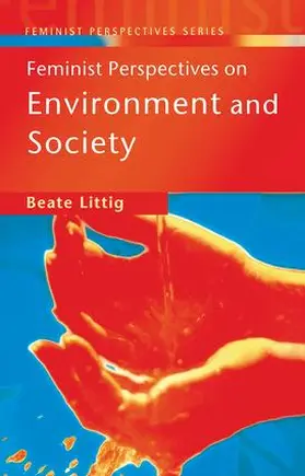 Littig |  Feminist Perspectives on Environment and Society | Buch |  Sack Fachmedien