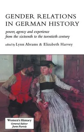 Abrams / Harvey | Gender Relations In German History | Buch | 978-1-138-16739-1 | www2.sack.de