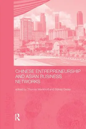 Menkhoff / Solvay |  Chinese Entrepreneurship and Asian Business Networks | Buch |  Sack Fachmedien