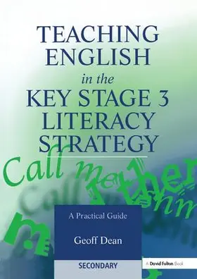 Dean |  Teaching English in the Key Stage 3 Literacy Strategy | Buch |  Sack Fachmedien