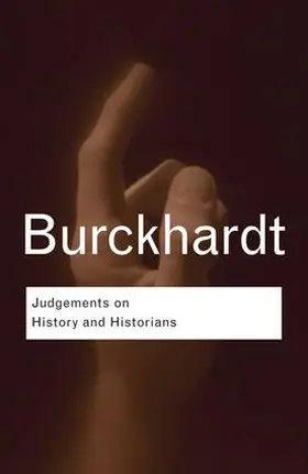 Burckhardt |  Judgements on History and Historians | Buch |  Sack Fachmedien