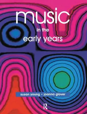 Glover / Young |  Music in the Early Years | Buch |  Sack Fachmedien