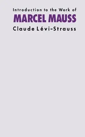 Levi-Strauss |  Introduction to the Work of Marcel Mauss | Buch |  Sack Fachmedien