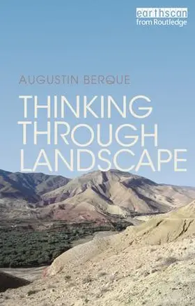 Berque |  Thinking through Landscape | Buch |  Sack Fachmedien