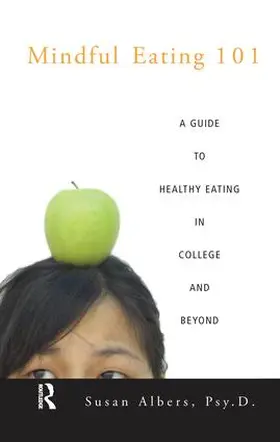 Albers, Psy.D. | Mindful Eating 101 | Buch | 978-1-138-17231-9 | www2.sack.de