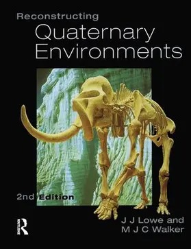 Lowe / Walker | Reconstructing Quaternary Environments | Buch | 978-1-138-17392-7 | www2.sack.de