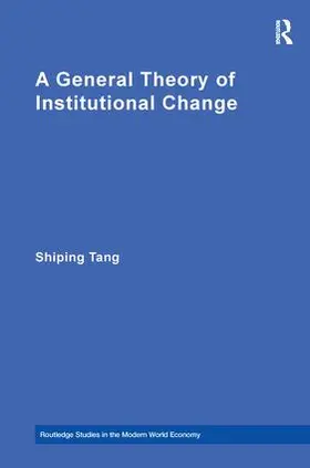 Tang |  A General Theory of Institutional Change | Buch |  Sack Fachmedien