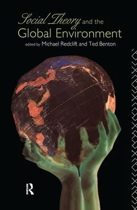 Benton / Redclift |  Social Theory and the Global Environment | Buch |  Sack Fachmedien