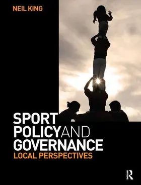 King |  Sport Policy and Governance | Buch |  Sack Fachmedien