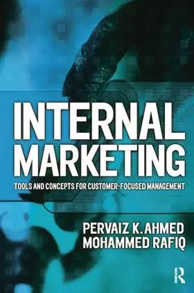 Ahmed / Rafiq | Internal Marketing | Buch | 978-1-138-17766-6 | www2.sack.de
