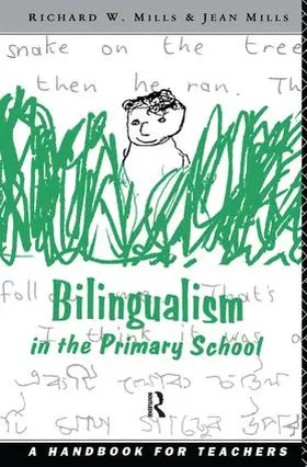 Mills | Bilingualism in the Primary School | Buch | 978-1-138-17778-9 | sack.de