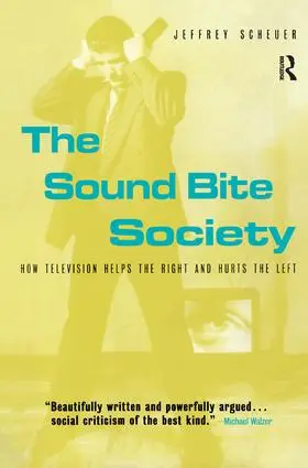 Scheuer |  The Sound Bite Society | Buch |  Sack Fachmedien
