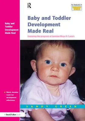 Green |  Baby and Toddler Development Made Real | Buch |  Sack Fachmedien