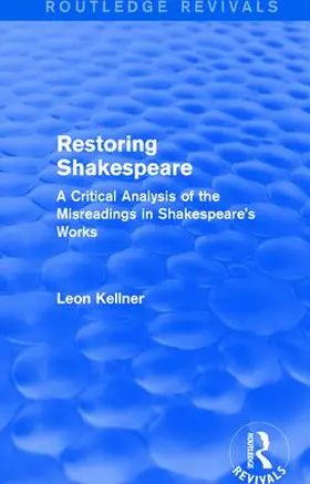 Kellner |  Restoring Shakespeare | Buch |  Sack Fachmedien