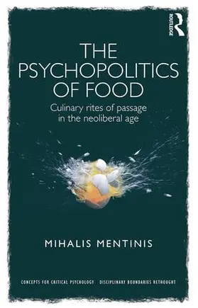 Mentinis |  The Psychopolitics of Food | Buch |  Sack Fachmedien