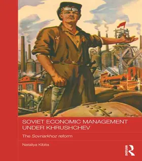 Kibita | Soviet Economic Management Under Khrushchev | Buch | 978-1-138-18295-0 | sack.de