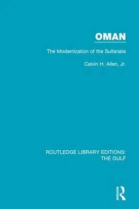 Allen, Jr |  Oman: The Modernization of the Sultanate | Buch |  Sack Fachmedien