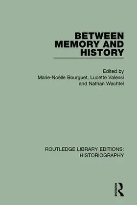 Bourguet / Valensi / Wachtel |  Between Memory and History | Buch |  Sack Fachmedien