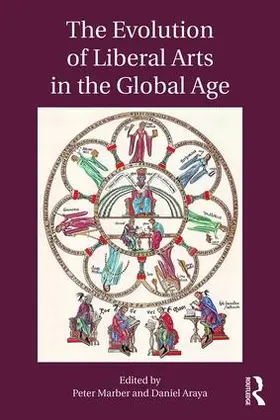 Marber / Araya |  The Evolution of Liberal Arts in the Global Age | Buch |  Sack Fachmedien
