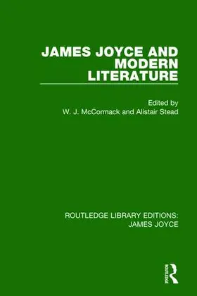 McCormack / Stead |  James Joyce and Modern Literature | Buch |  Sack Fachmedien