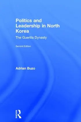 Buzo |  Politics and Leadership in North Korea | Buch |  Sack Fachmedien