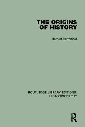 Butterfield / Watson |  The Origins of History | Buch |  Sack Fachmedien