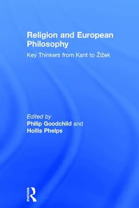 Goodchild / Phelps |  Religion and European Philosophy | Buch |  Sack Fachmedien