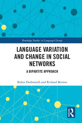 Dodsworth / Benton |  Language variation and change in social networks | Buch |  Sack Fachmedien