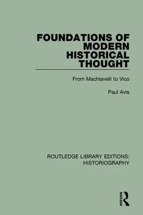 Avis |  Foundations of Modern Historical Thought | Buch |  Sack Fachmedien