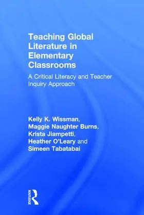 Wissman / Burns / Jiampetti |  Teaching Global Literature in Elementary Classrooms | Buch |  Sack Fachmedien