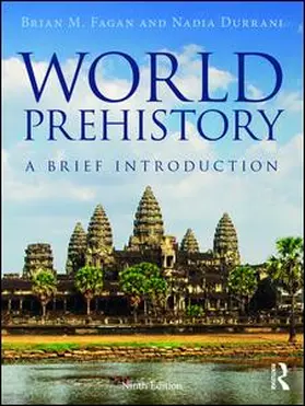 Fagan / Durrani | World Prehistory | Buch | 978-1-138-19032-0 | www2.sack.de