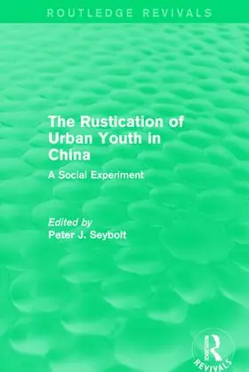 Seybolt |  The Rustication of Urban Youth in China | Buch |  Sack Fachmedien