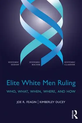 Feagin / Ducey |  Elite White Men Ruling | Buch |  Sack Fachmedien