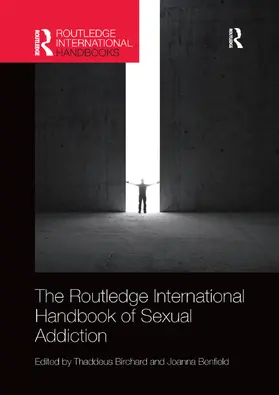 Birchard / Benfield |  Routledge International Handbook of Sexual Addiction | Buch |  Sack Fachmedien