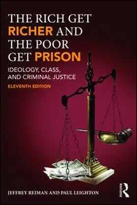 Reiman / Leighton |  Rich Get Richer and the Poor Get Prison | Buch |  Sack Fachmedien
