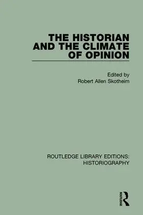 Skotheim |  The Historian and the Climate of Opinion | Buch |  Sack Fachmedien